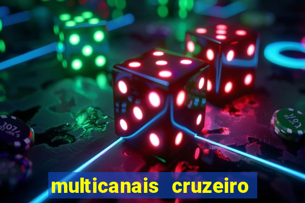 multicanais cruzeiro ao vivo